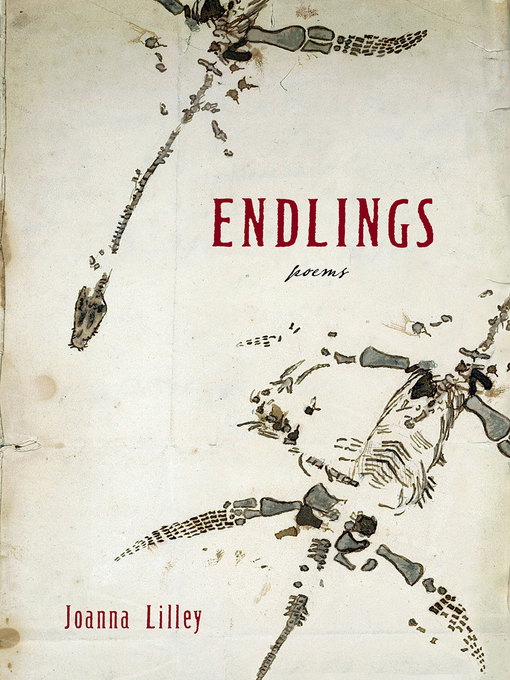 Title details for Endlings by Joanna Lilley - Available